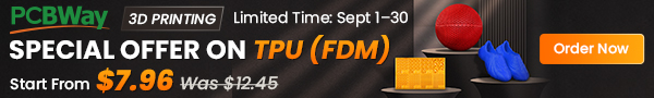 PCBWay Special Offer on TPU (FDM)